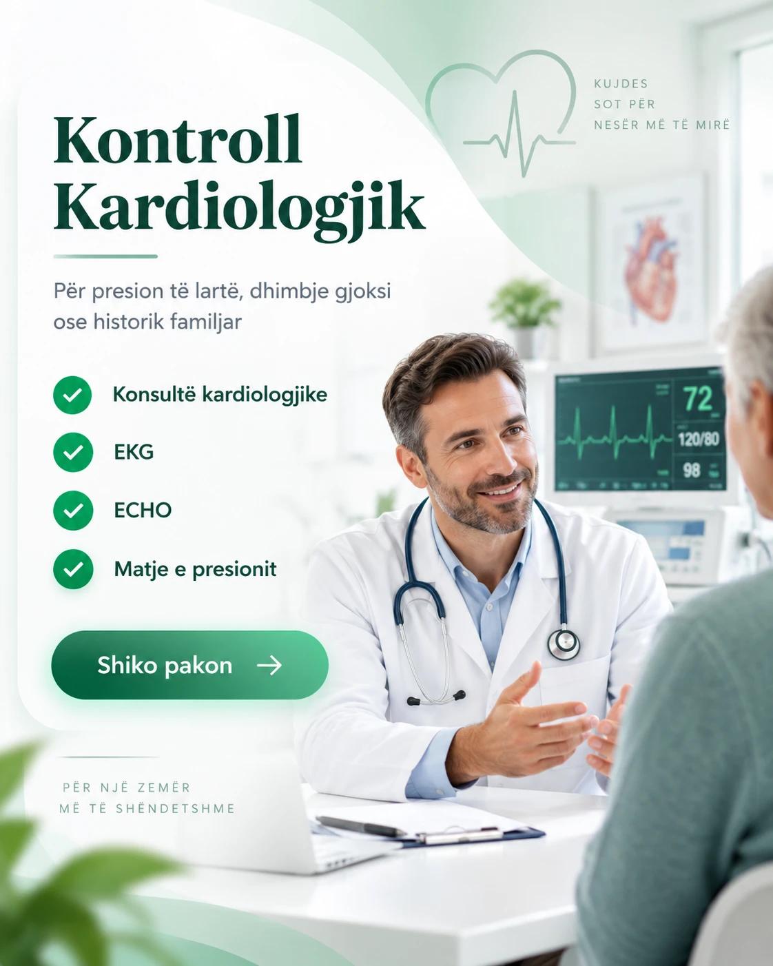 Kontroll Kardiologjik: Konsultë kardiologjike, EKG, ECHO, Matje e presionit — kardiologu me pacientin.